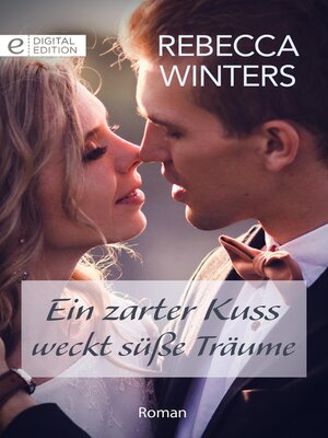 cover image of Ein zarter Kuss weckt süße Träume